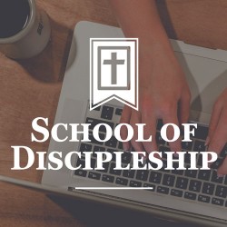 School of Discipleship